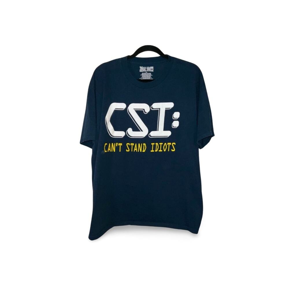 CSI “Cant Stand Idiots” Short Sleeve T-Shirt Size XL graphic tee